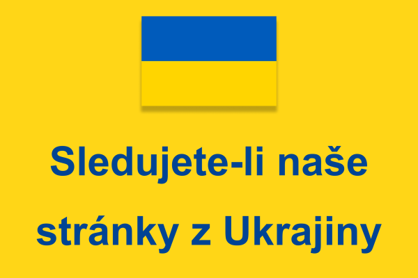 Sledujete-li naše stránky z Ukrajiny