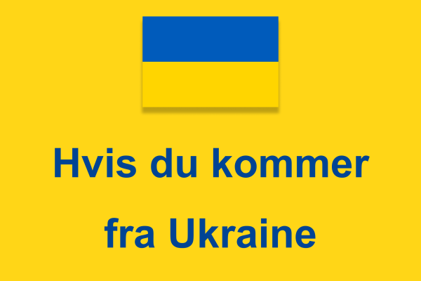Hvis du kommer fra Ukraine