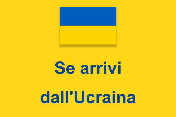 Se arrivi dall'Ucraina 