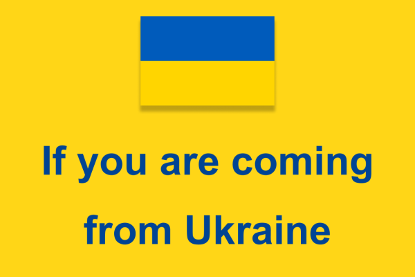 if you are coming from Ukraine
